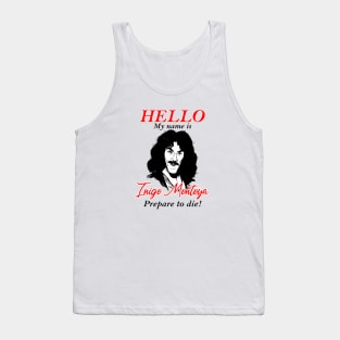 The Princess Hello My Name Is Bride Inigo Montoya Prepare To Die Tank Top